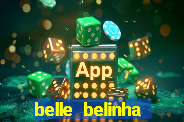 belle belinha privacy free